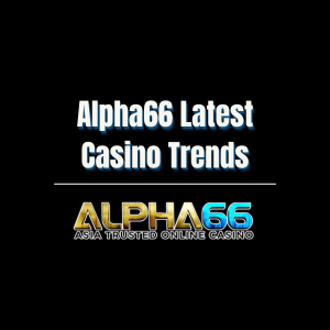 Alpha66 Latest Casino Trends - Logo - alpha66m